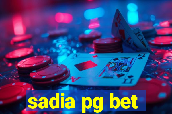 sadia pg bet